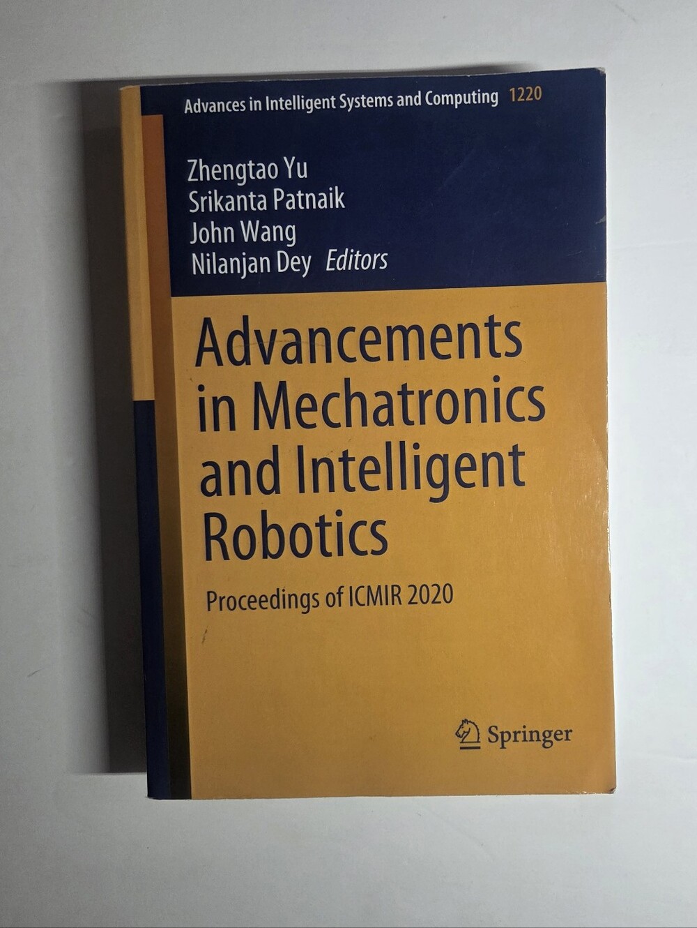 Advancements In Mechatronics And Intelligent Robotics.  Unused See Description.